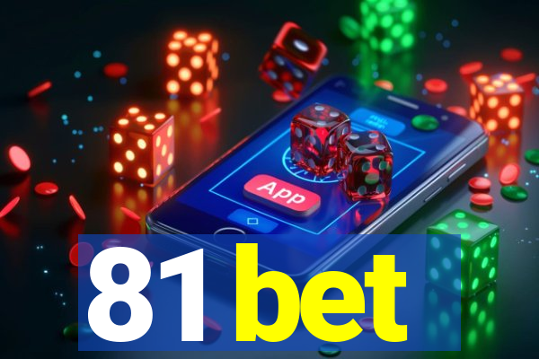 81 bet